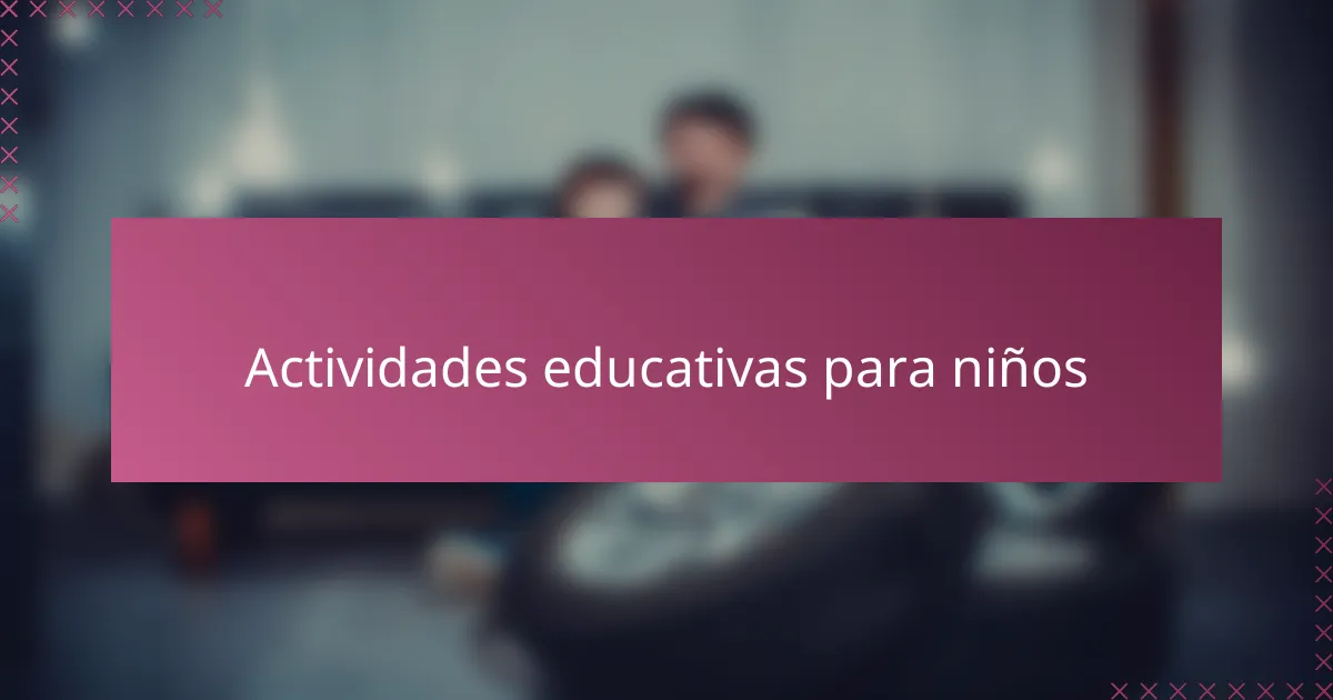 Actividades educativas para niños