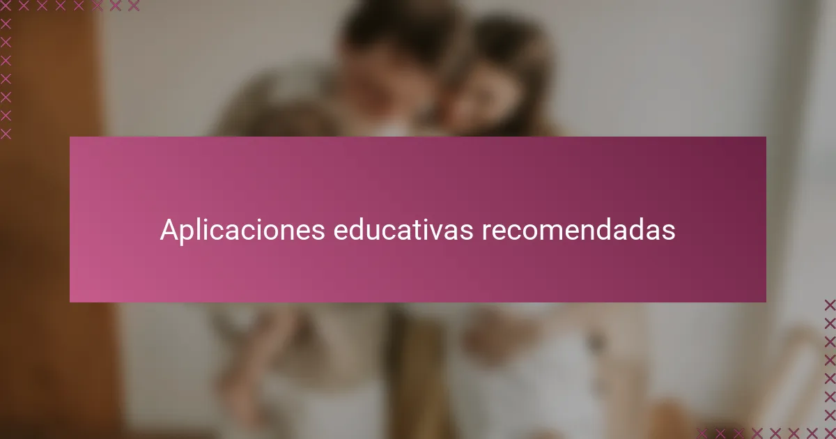 Aplicaciones educativas recomendadas