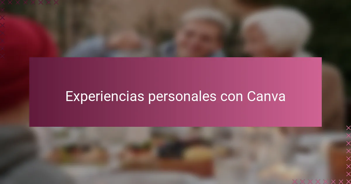 Experiencias personales con Canva