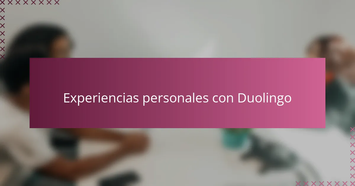 Experiencias personales con Duolingo