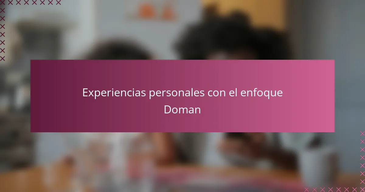 Experiencias personales con el enfoque Doman